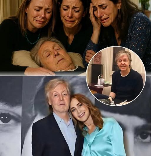 SAD NEWS: 28 minutes ago in London. Paul McCartney rushed to hospital — his three children gathered at his side.