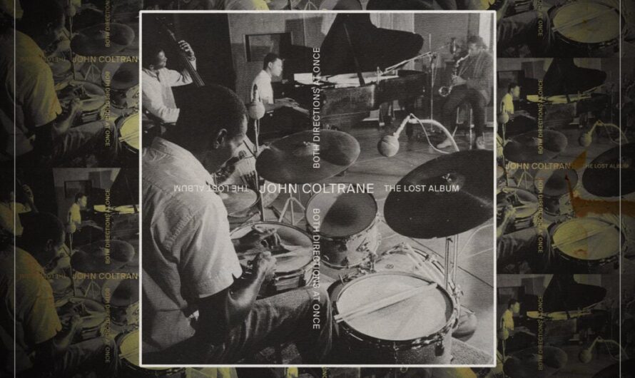 ‘Both Directions at Once’: John Coltrane’s “lost” album and its miraculous rediscovery