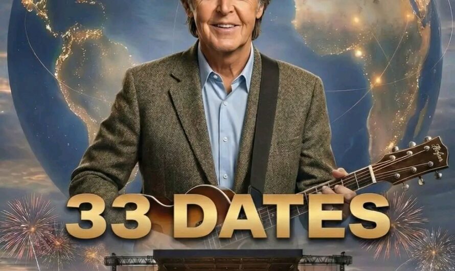 33 DATES. THREE CONTINENTS. ONE MOMENT THE WORLD HAS BEEN WAITING FOR — PAUL McCARTNEY GOES GLOBAL AGAIN